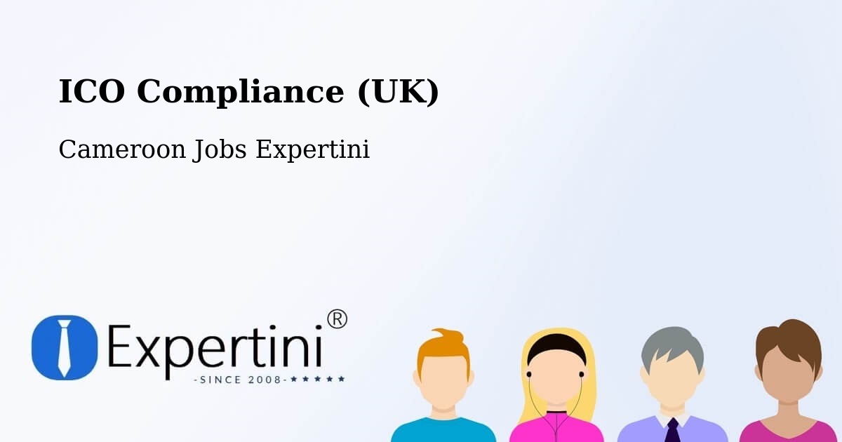 UK Data Protection & ICO Compliance – Mora - Cameroon Jobs Expertini
