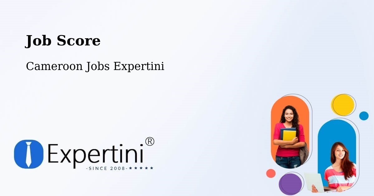 Job Score & Job Description Score Tool – Mora - Cameroon Jobs Expertini