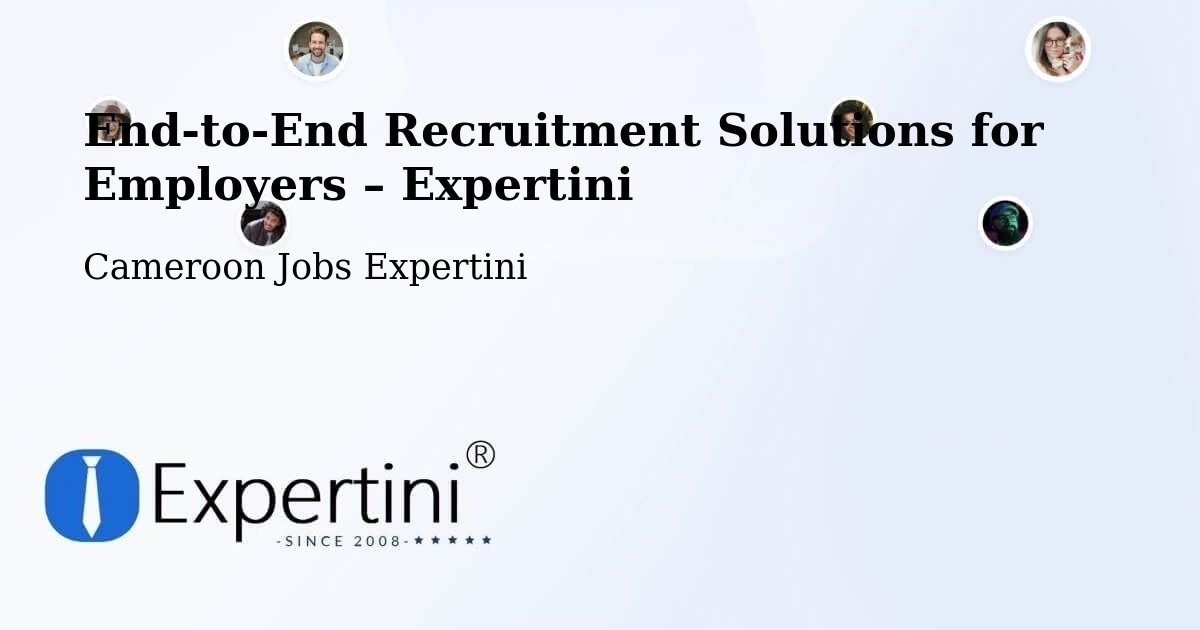 Recruitment Solutions for Employers – Mora - Mora, Cameroon Jobs Expertini