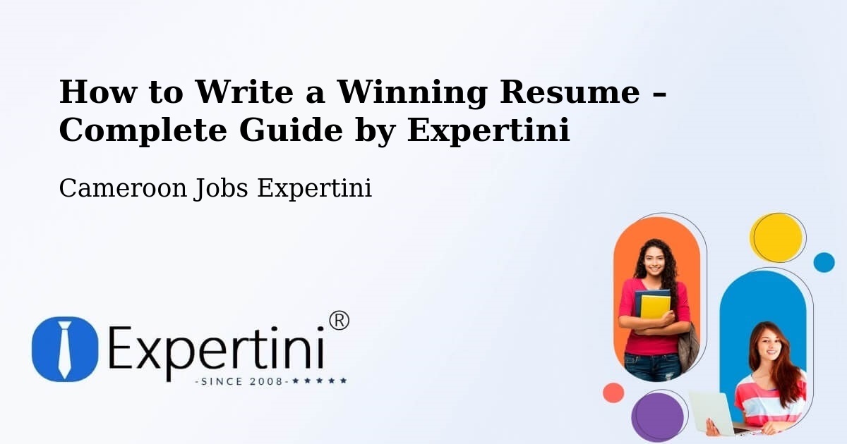 Resume Writing Guide for Job Seekers – Mora - Mora, Cameroon Jobs Expertini